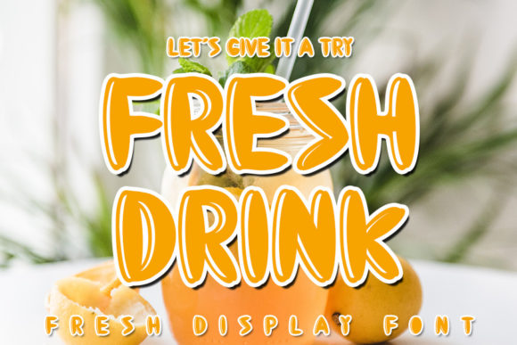Fresh Drink: The Bubbly Display Font for Playful Branding