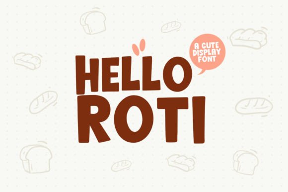 Hello Roti: A Modern Font That Brings Warmth to Your Designs