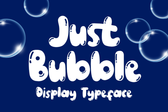 Just Bubble: The Playful Font That Brings Designs to Life
