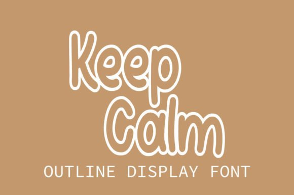 Keep Calm: A Friendly Font for Every Creative Project
