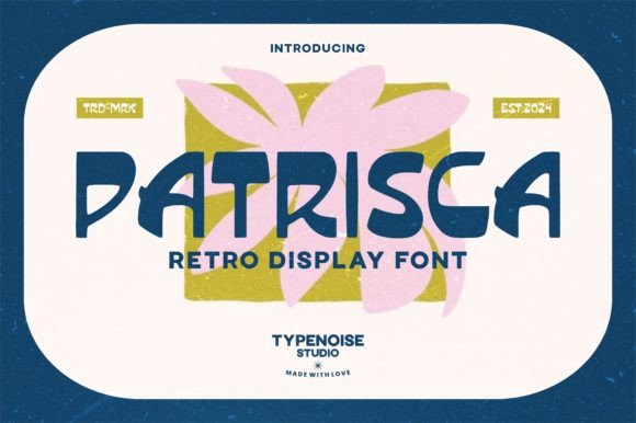 Patrisca: A Sunny Retro Font for Cheerful Designs